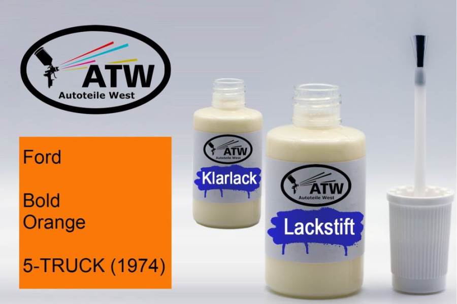 Ford, Bold Orange, 5-TRUCK (1974): 20ml Lackstift + 20ml Klarlack - Set, von ATW Autoteile West.